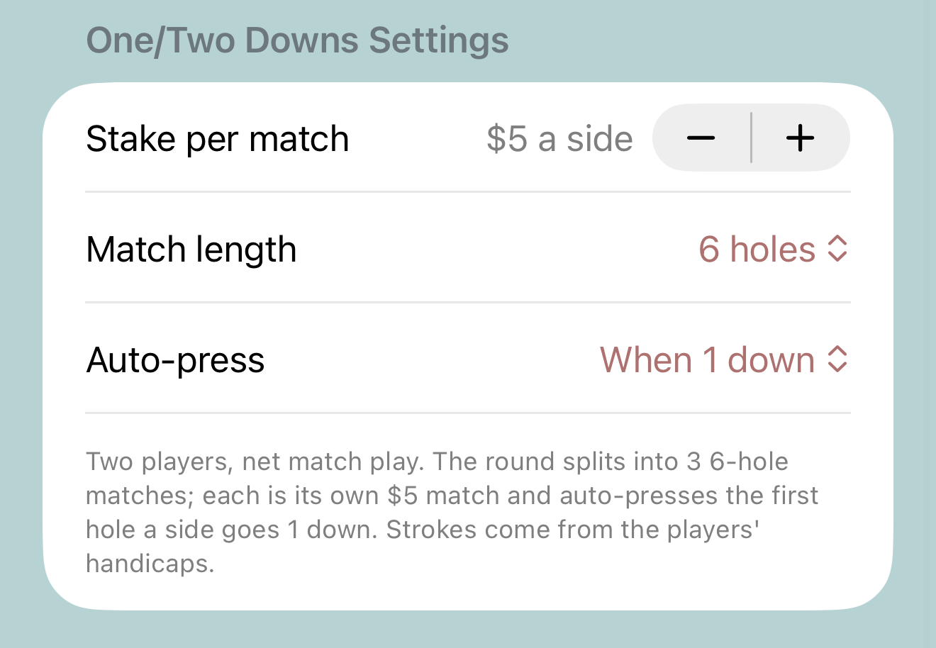 One/Two Downs settings: stake per match, match length, auto-press