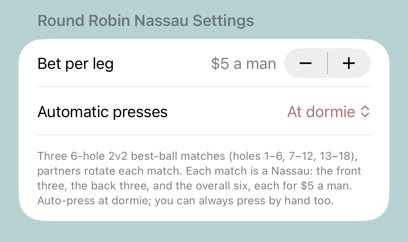 Round Robin Nassau settings: bet per leg and automatic presses